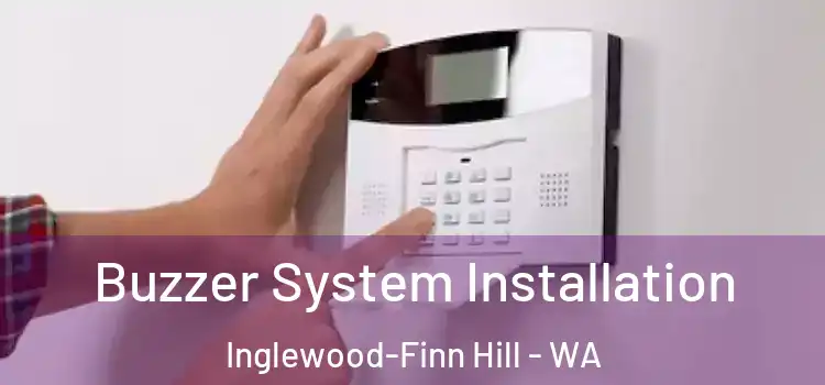  Buzzer System Installation Inglewood-Finn Hill - WA