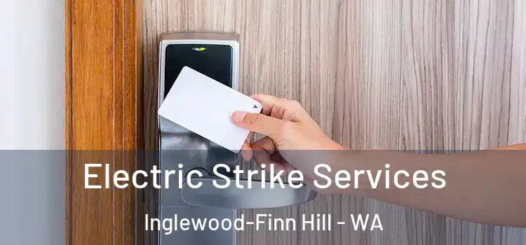  Electric Strike Services Inglewood-Finn Hill - WA
