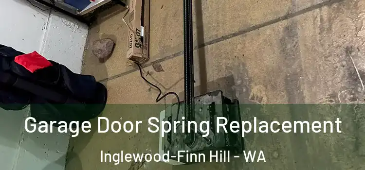  Garage Door Spring Replacement Inglewood-Finn Hill - WA