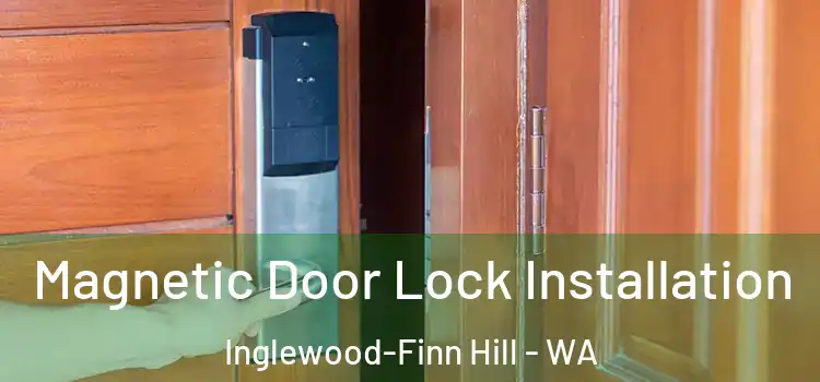  Magnetic Door Lock Installation Inglewood-Finn Hill - WA