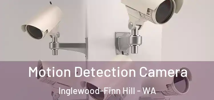  Motion Detection Camera Inglewood-Finn Hill - WA