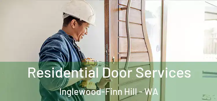 Residential Door Services Inglewood-Finn Hill - WA