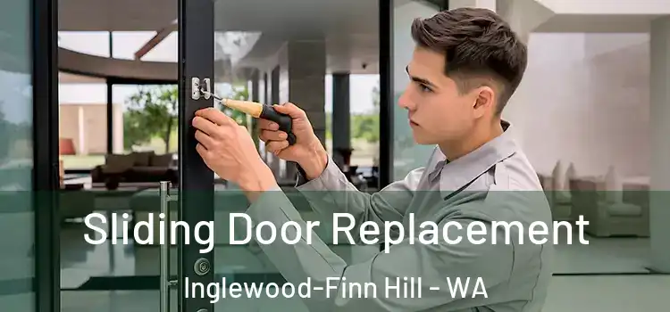  Sliding Door Replacement Inglewood-Finn Hill - WA