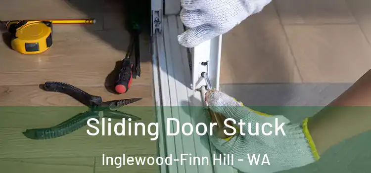  Sliding Door Stuck Inglewood-Finn Hill - WA