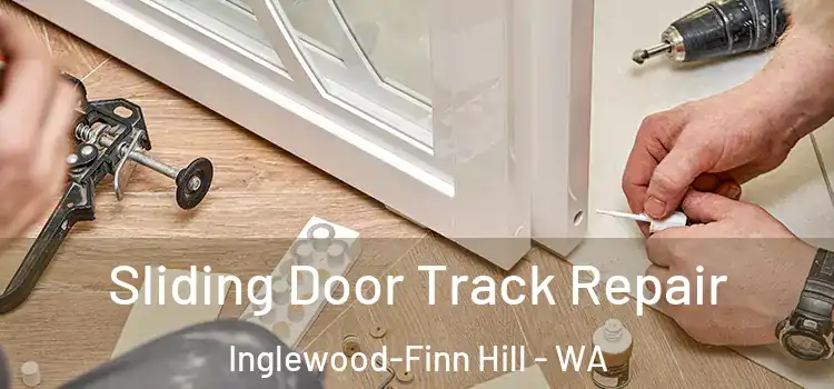  Sliding Door Track Repair Inglewood-Finn Hill - WA