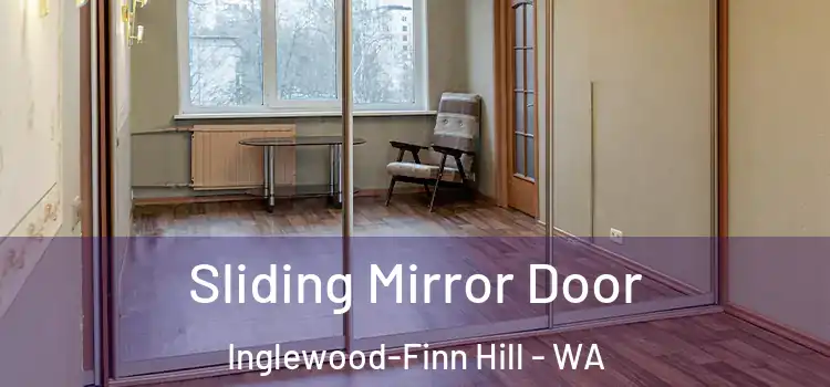  Sliding Mirror Door Inglewood-Finn Hill - WA